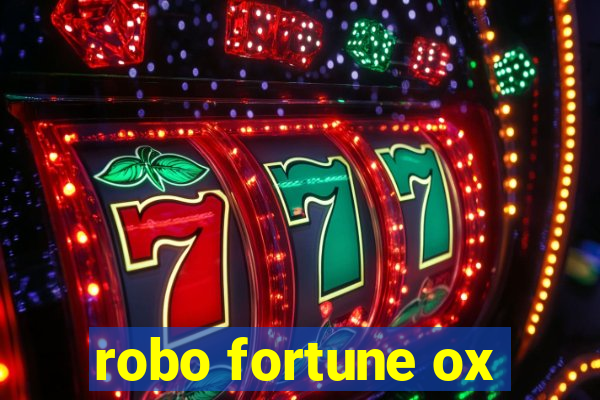 robo fortune ox